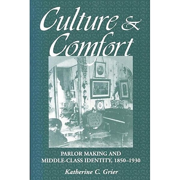 Culture and Comfort, Katherine Grier