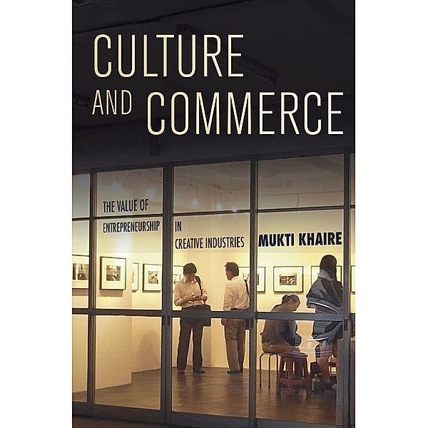 Culture and Commerce, Mukti Khaire