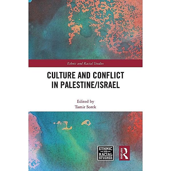 Culture and Conflict in Palestine/Israel