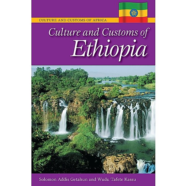 Culture and Customs of Ethiopia, Solomon Addis Getahun, Wudu Tafete Kassu