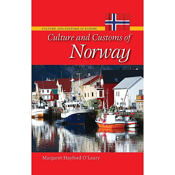 Culture and Customs of Norway, Margaret Hayford O'Leary