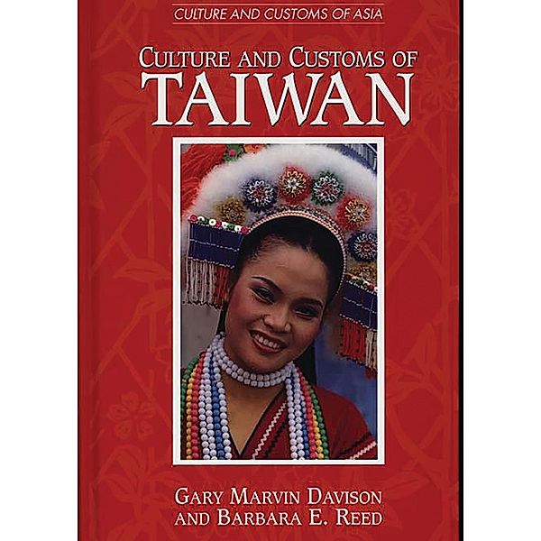 Culture and Customs of Taiwan, Gary M. Davison, Barbara Reed
