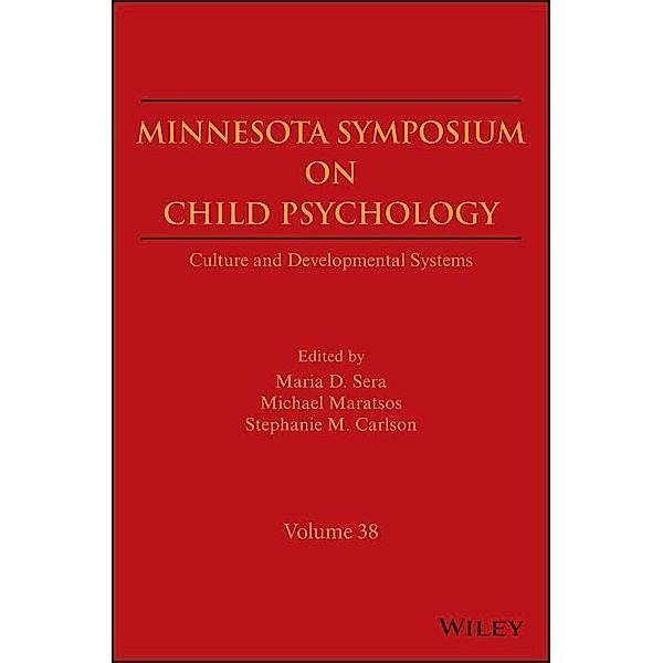 Culture and Developmental Systems, Volume 38 / Minnesota Symposia on Child Psychology Bd.38