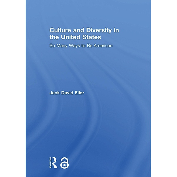 Culture and Diversity in the United States, Jack David Eller