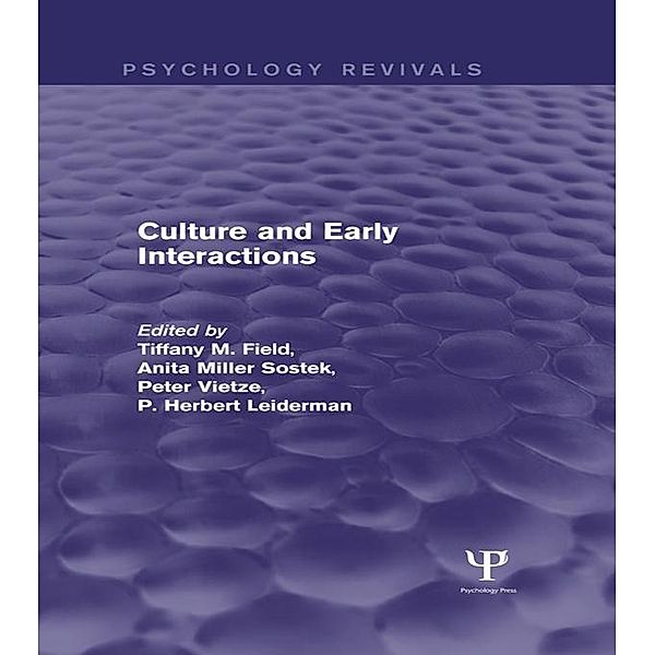 Culture and Early Interactions (Psychology Revivals)