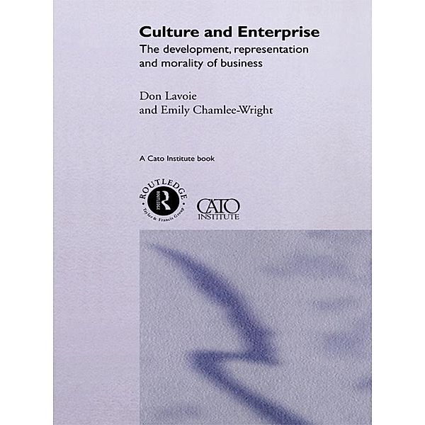 Culture and Enterprise, Emily Chamlee-Wright, The Late Don Lavoie