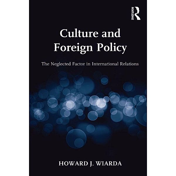 Culture and Foreign Policy, Howard J. Wiarda