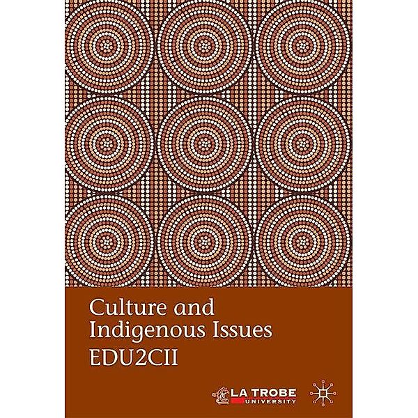 Culture and Indigenous Issues EDU2CII, La Trobe University