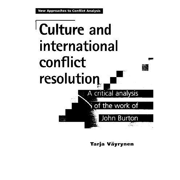 Culture and international conflict resolution / New Approaches to Conflict Analysis, Tarja Vayrynen