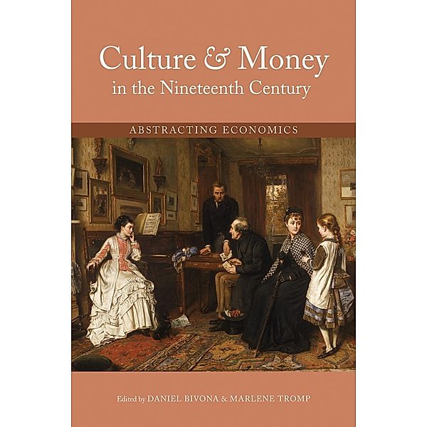 Culture and Money in the Nineteenth Century / Series in Victorian Studies