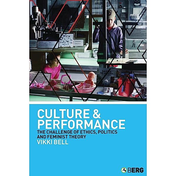 Culture and Performance, Vikki Bell