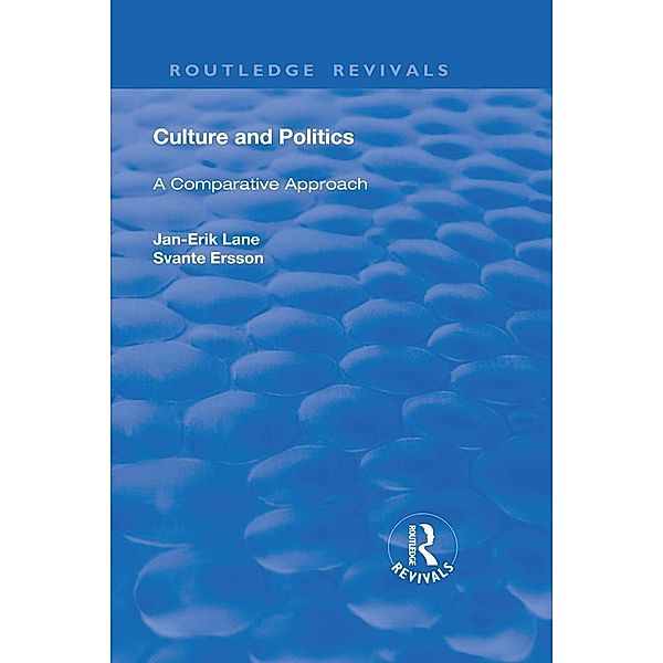 Culture and Politics: A Comparative Approach, Lane Jan-Erik, Svante O. Ersson