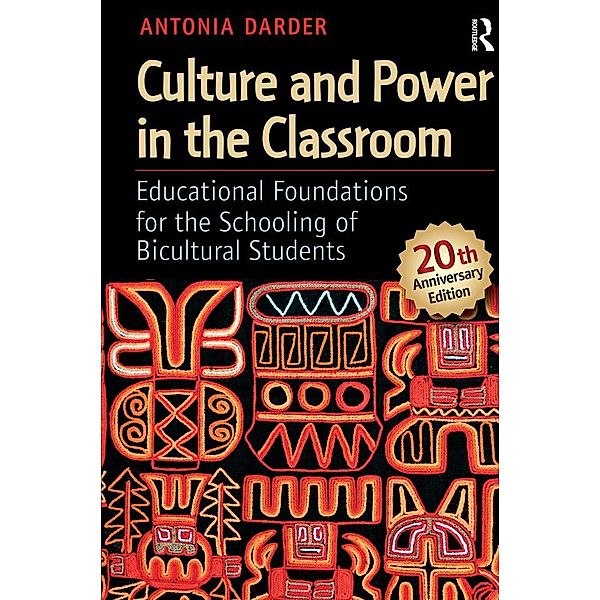 Culture and Power in the Classroom, Antonia Darder