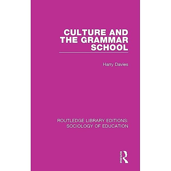 Culture and the Grammar School, Harry Davies