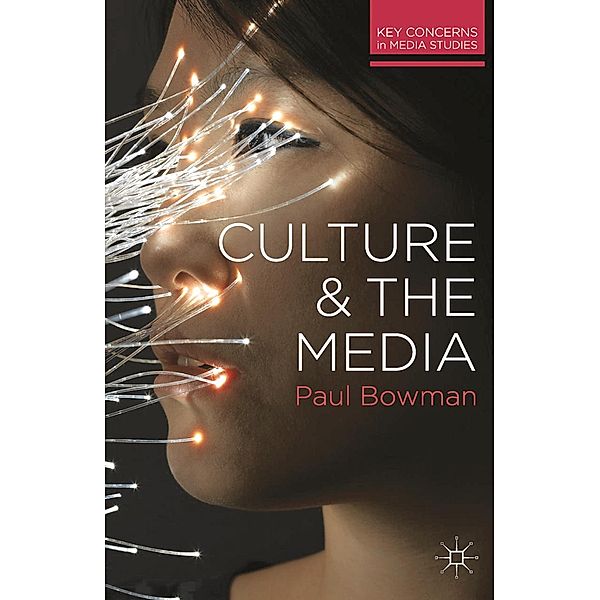 Culture and the Media, Paul Bowman