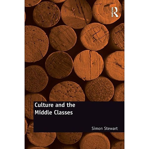 Culture and the Middle Classes, Simon Stewart