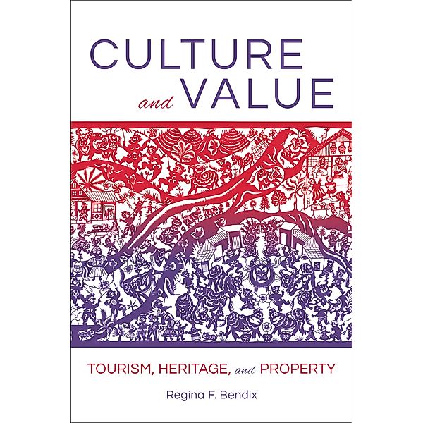 Culture and Value, Regina F. Bendix