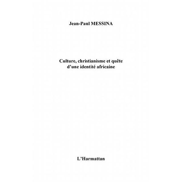 Culture christianisme et queted'une ide / Hors-collection, Messina Jean-Paul
