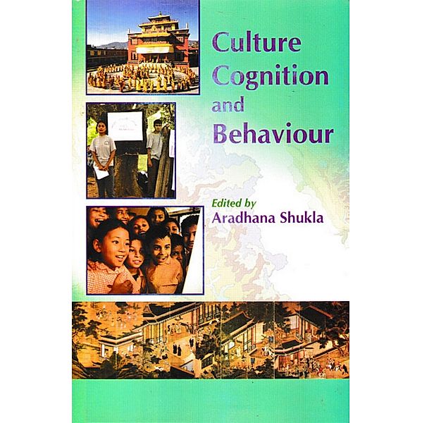 Culture, Cognition And Behaviour, Aradhana Shukla