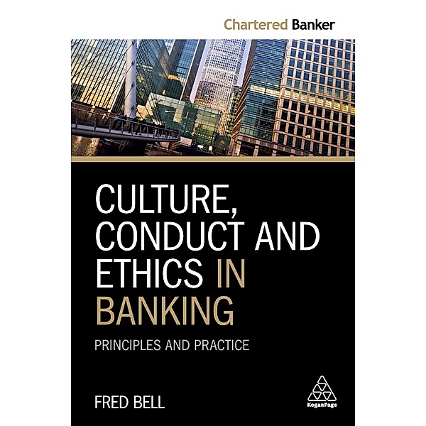 Culture, Conduct and Ethics in Banking, Fred Bell