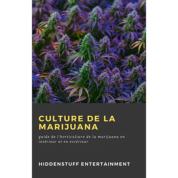 Culture de la Marijuana (Collection/Series:) / Collection/Series:, Hiddenstuff Entertainment