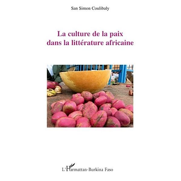 Culture de la paix dans la litterature africaine / Hors-collection, Eline Versluys
