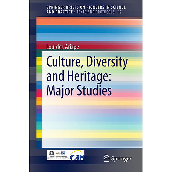 Culture, Diversity and Heritage: Major Studies, Lourdes Arizpe