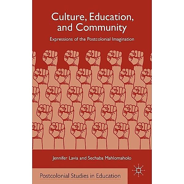Culture, Education, and Community, J. Lavia, S. Mahlomaholo
