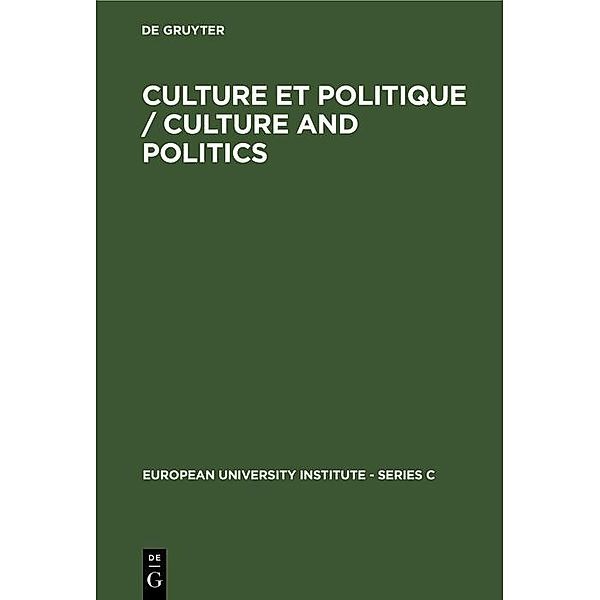 Culture et Politique / Culture and Politics / European University Institute - Series C Bd.12