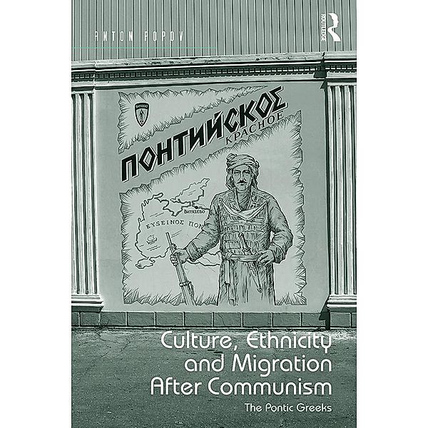 Culture, Ethnicity and Migration After Communism, Anton Popov