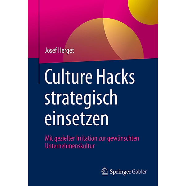 Culture Hacks strategisch einsetzen, Josef Herget