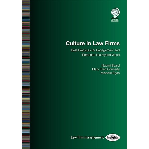 Culture in Law Firms, Naomi Beard Nelson, Mary Ellen Connerty, Michelle Egan