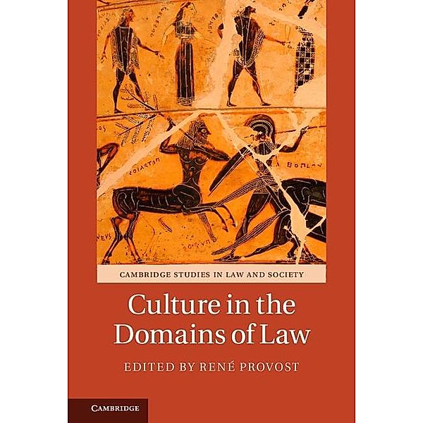 Culture in the Domains of Law / Cambridge Studies in Law and Society