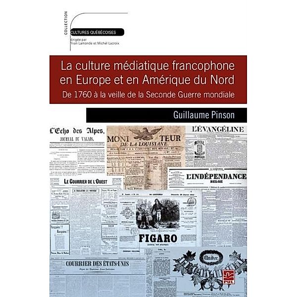 Culture mediatique francophone en Europe et en Amerique du Nord, Guillaume Pinson Guillaume Pinson