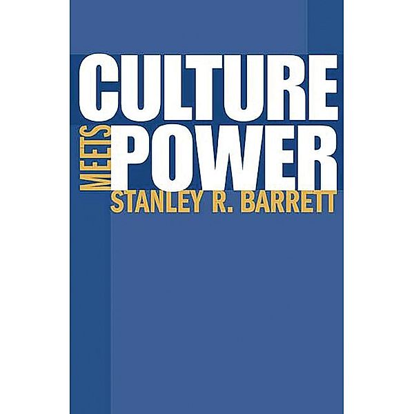 Culture Meets Power, Stanley R. Barrett