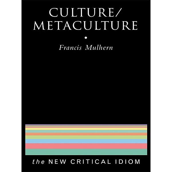 Culture/Metaculture, Francis Mulhern
