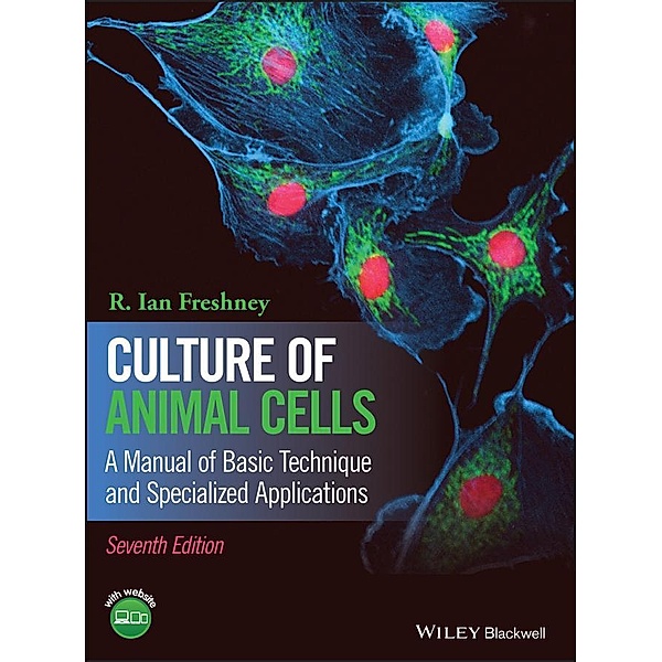 Culture of Animal Cells, R. Ian Freshney