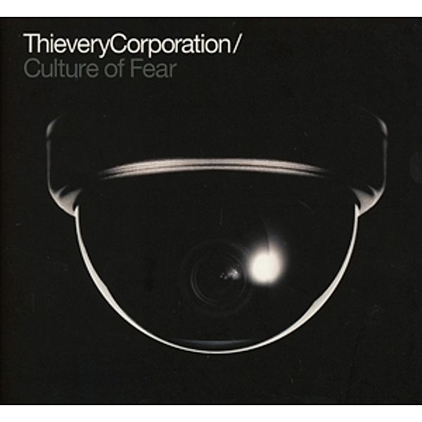 Culture Of Fear, Thievery Corporation