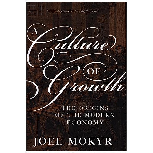 Culture of Growth, Joel Mokyr