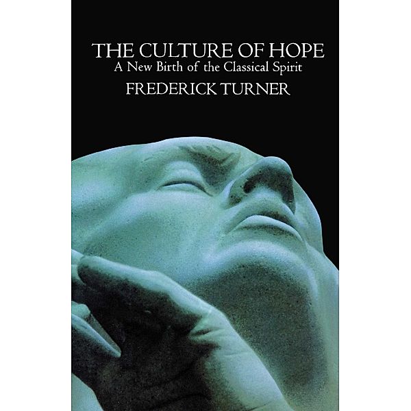 Culture of Hope, Frederick Turner