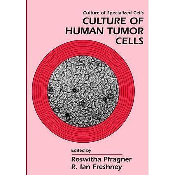 Culture of Human Tumor Cells / Culture of Specialized Cells