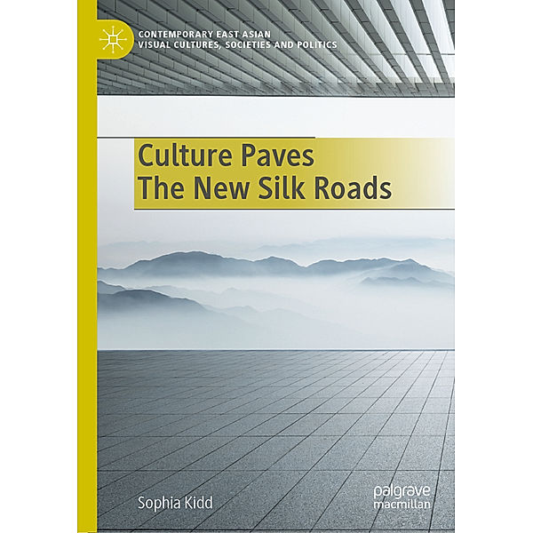 Culture Paves The New Silk Roads, Sophia Kidd