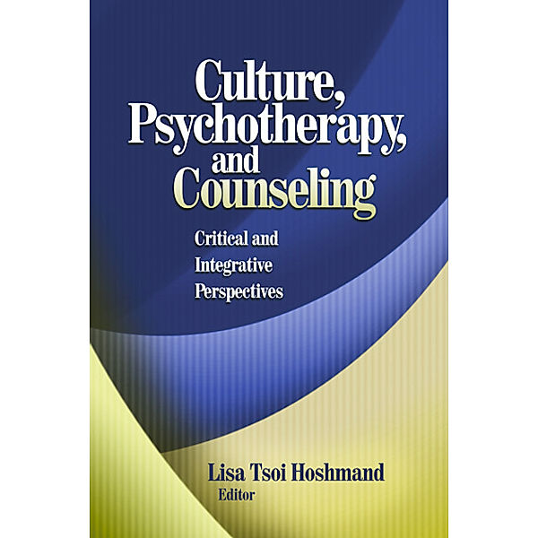 Culture, Psychotherapy, and Counseling, Lisa Tsoi Hoshmand