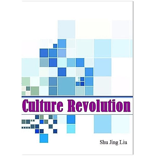 Culture Revolution, Shu Jing Liu