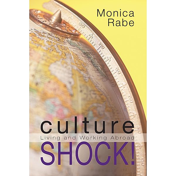 Culture Shock!, Monica Rabe