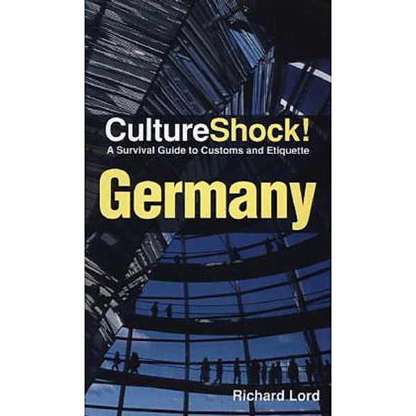 Culture Shock! Germany, Richard Lord