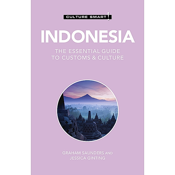 Culture Smart! / Indonesia - Culture Smart!, Jessica Ginting, Graham Saunders