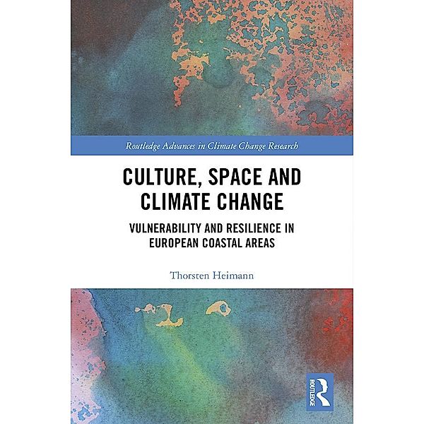 Culture, Space and Climate Change, Thorsten Heimann