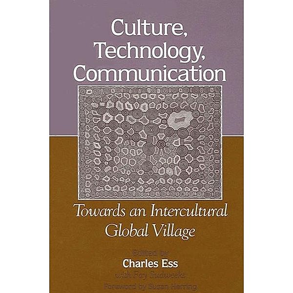Culture, Technology, Communication / SUNY series in Computer-Mediated Communication