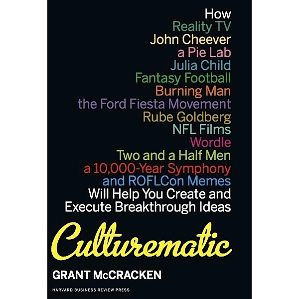 Culturematic, Grant McCracken
